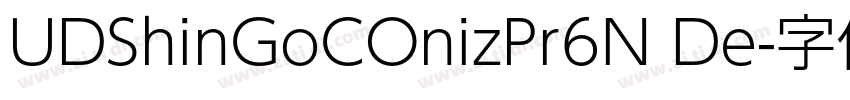 UDShinGoCOnizPr6N De字体转换 UDShinGoCOnizPr6N De字体转换